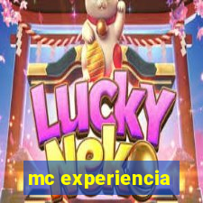 mc experiencia